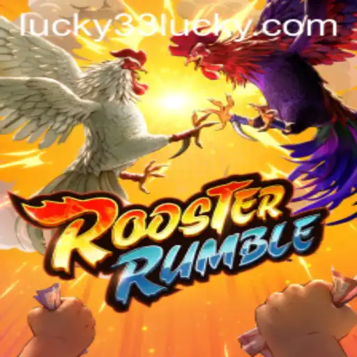 Unveiling the Excitement of RoosterRumble: A Dive into the Game and the Lure of Lucky 33