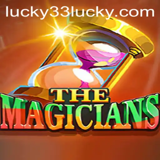 TheMagicians: A Deep Dive into the World of Lucky 33