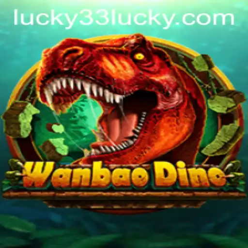 Dive into the Enchanting World of WanBaoDino and the Thrill of Lucky 33